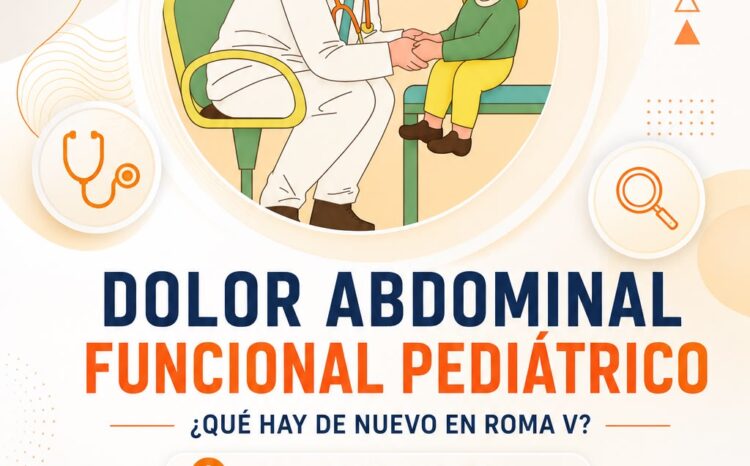 Dolor Abdominal Funcional Pediátrico. ¿Qué hay de nuevo en Roma V?